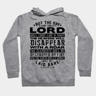 2 Peter 3:10 The Day Of The Lord Will Come Like A Thief Hoodie